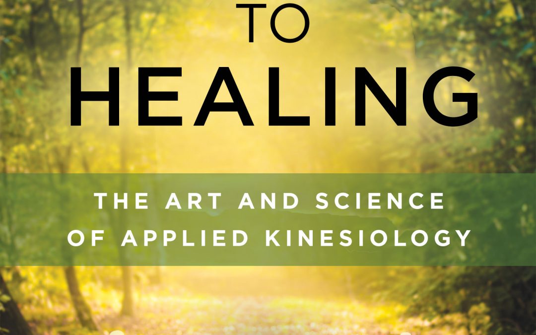 Journey To Healing—The Art and Science of Applied Kinesiology by Dr. Eugene Charles