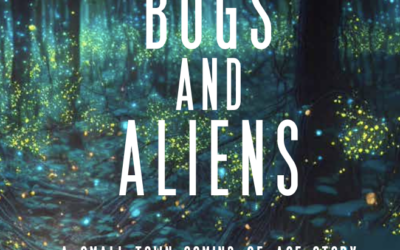 Lightning Bugs And Aliens: A Small Town Coming-Of-Age Story