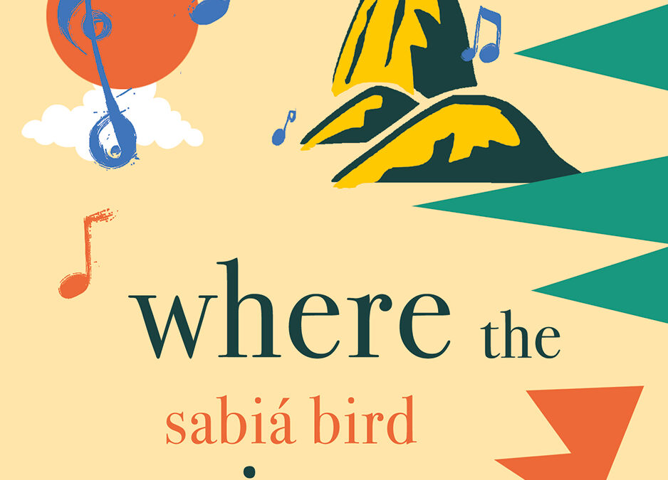 Where The Sabia Bird Sings
