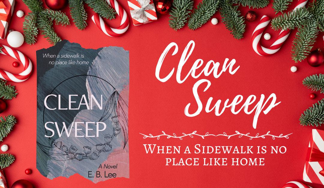 Clean Sweep: A Novel by E. B. Lee