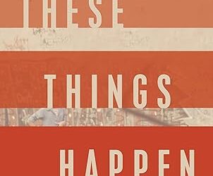 These Things Happen: A Novel by Michael Eon