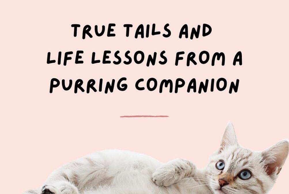 CATS: True Tails And Life Lessons From A Furry Companion by Pamela Wallin