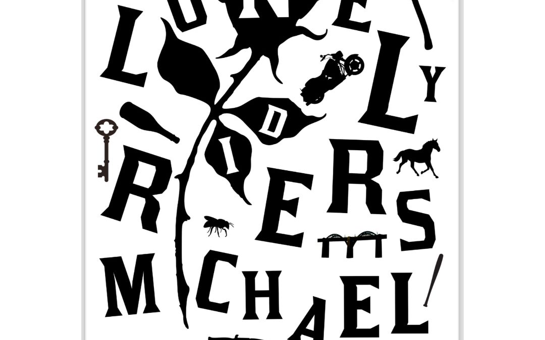 Lonely Riders by Michael D. Dennis