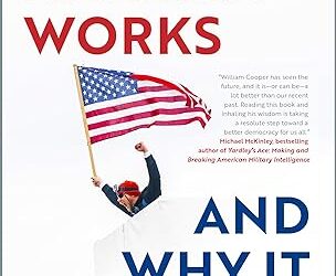 How America Works… and Why it Doesn’t by William Cooper