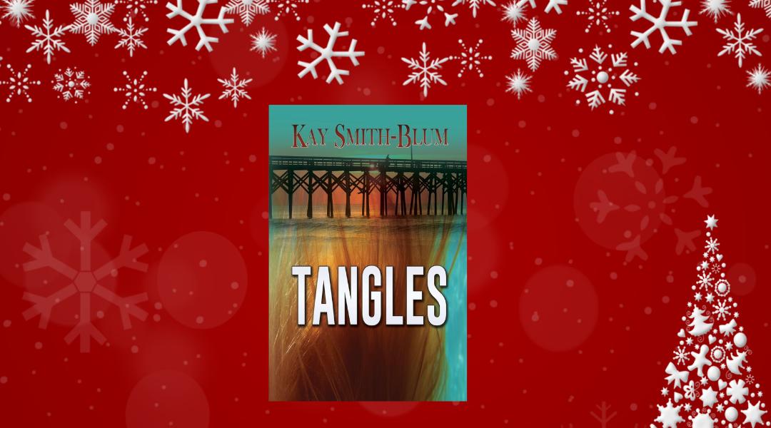 Tangles: A Cold War Love Story and Mystery by by Kay Smith-Blum